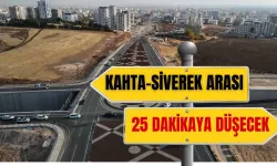 Kahta-Siverek Arası 25 Dakikaya Düşecek