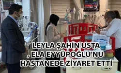 Leyla Şahin Usta, İbrahim Eyyüpoğlu'nun Kızı Ela'yı Ziyaret Etti