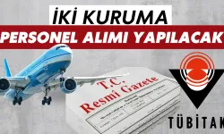 Sivil Havacılık Genel Müdürlüğü ve TÜBİTAK Personel Alımı Yapacak